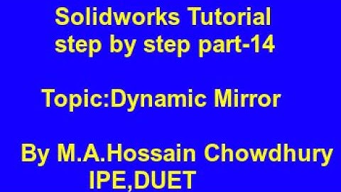 Solidworks tutorial for beginner Part -14 (Dynamic Mirror) DUET