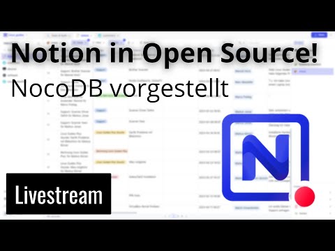 NocoDB - Vergiss' Libre Office Base - Modernes Datenmanagement-Tool vorgestellt