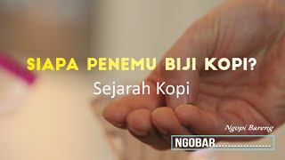 Siapa Penemu Biji Kopi? || Sejarah Kopi