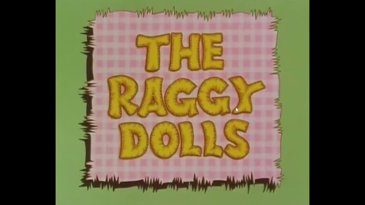 The Raggy Dolls (1986-1994) TV Series Intro - YouTube