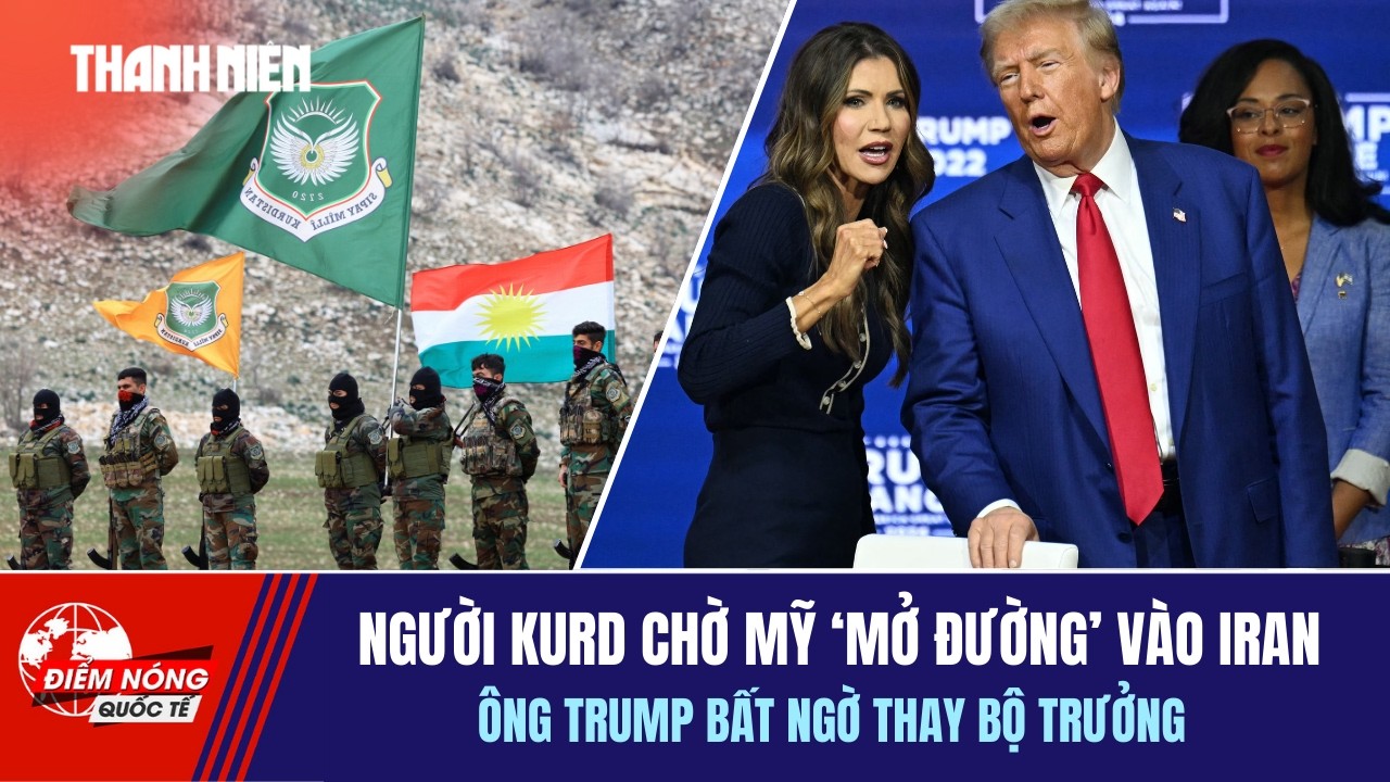 ĐIỂM NÓNG QUỐC TẾ 7/3: Người Kurd chờ Mỹ 