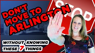 Living in Arlington - What You MUST Know Before Moving Here 😲
