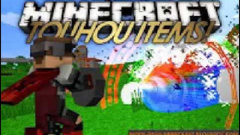 Showcase Touhou Items Mod 1.8.8/1.7.10/1.7.2