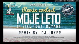 In Vivo Ft. Boyant - Moje Leto Player Remix By Joker