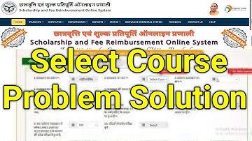 select course problem in up scholarship 2025 l How Can Solve select course problem in up scholarship