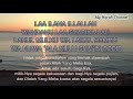 La Ilaha Illallah Wahdahu La Sharika Lahu Lahul Mulku Wa Lahul Hamd La Ilaha Illallah Wahdahu La Sharika Lahu Lahul Mulku Wa Lahul Hamd