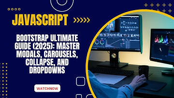 Bootstrap JavaScript ULTIMATE Guide (2025): Master Modals, Carousels, Collapse, and Dropdowns