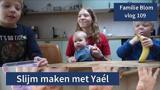 Slijm Maken Met Yaél - Familie Blom 109