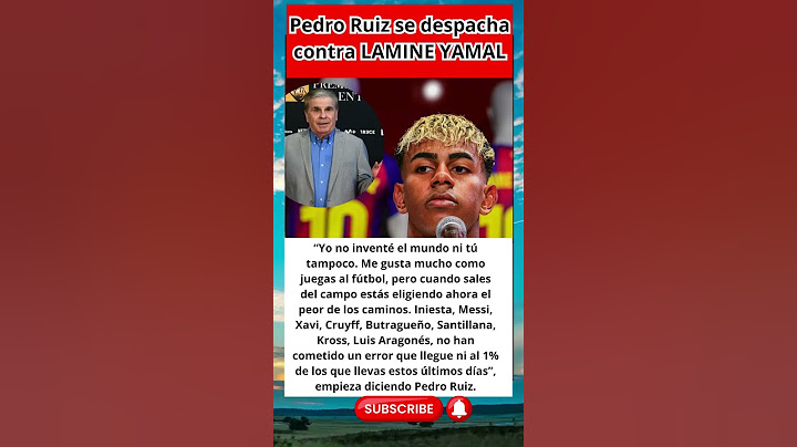 BOMBAZO ULTIMA HORA PEDRO RUIZ se despacha a gusto contra LAMINE YAMAL