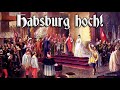 Habsburg hoch! [Austrian march]