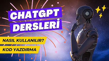 ChatGPT NEDİR & NASIL KULLANILIR 🔥 Chat GPT ile Kodlama
