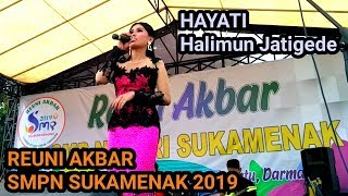 HAYATI KDI || HALIMUN JATIGEDE || MERIAHKAN REUNI AKBAR SMPN SUKAMENAK 2019