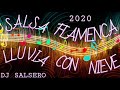 Rumba Salsa Flamenca - Lluvia Con Nieve - Remix Dj SaLsErO