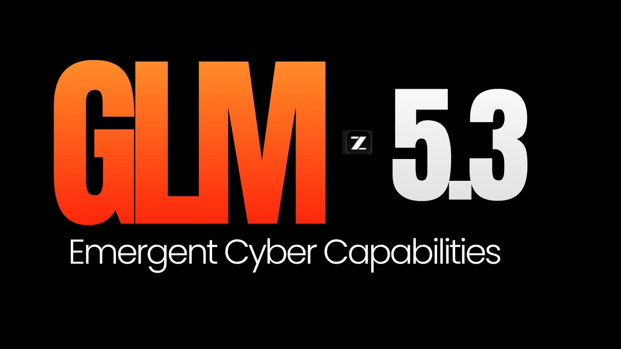 GLM-5.3: Frontier Coding with Emergent Cyber Capabilities