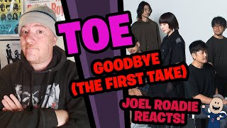 toe - Goodbye feat. Asako Toki + Seigen Tokuzawa  THE FIRST TAKE - Roadie Reacts