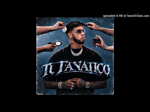 TU FANATICO - Anuel AA [ Filtrada 2020]