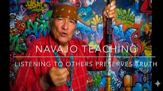 Navajo Teaching: Listening to Others Preserves Truth Deep Dive🤿