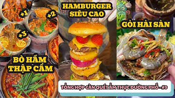Tổng Hợp Càn Quét Ẩm Thực Đường Phố - Tập 9 | Cá Thích Leo Cây