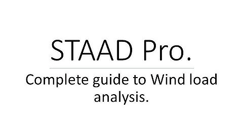 Wind load analysis in STAAD Pro V8i