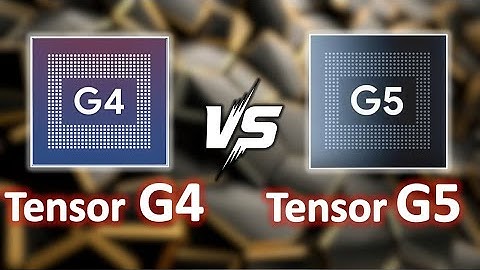 Tensor G5 vs Tensor G4 — Major Boost or Minor Leap?