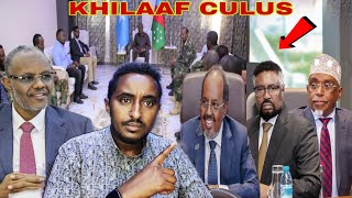 Dawo Khilaaf Lafta-Gareen Iyo Mw Xasan Sheekh Hub Urursi Mucaaradka Kg Shir Villa Somaliya..