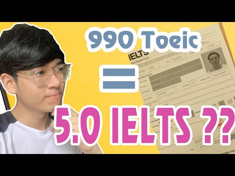 990 TOEIC ĐI THI IELTS ĐƯỢC BAO NHIÊU ĐIỂM?