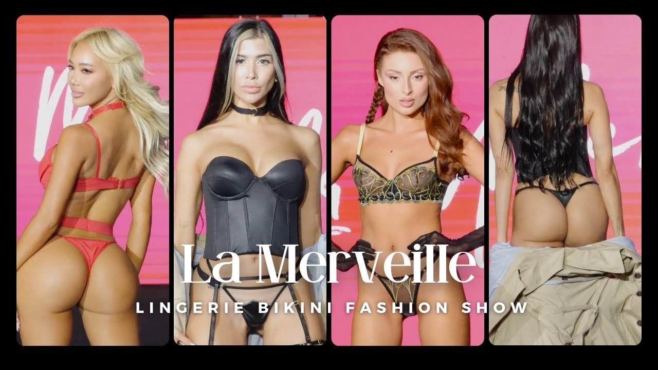 🤩 La Merveille Lingerie Fashion Show 2024 | Miami Art Basel Week 2023