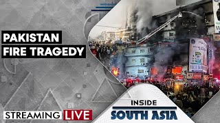LIVE: Pakistan's Deadly Shopping Mall Fire | INSIDE SOUTH ASIA