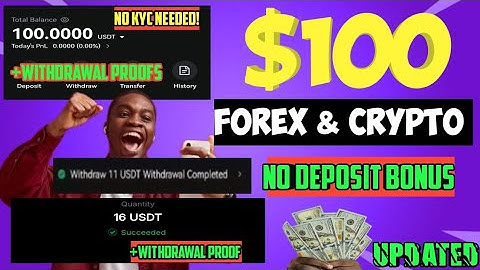 $100 No Deposit Crypto Forex Bonus + Withdrawal Proof — 2025