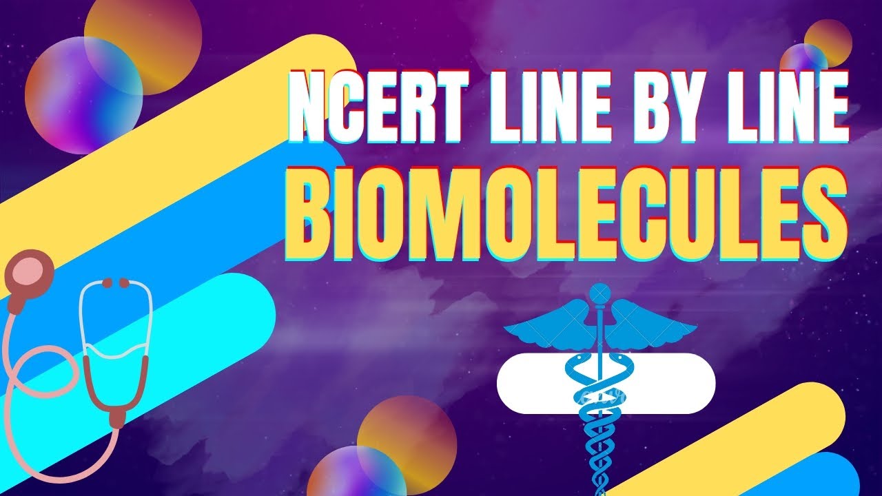 Biomolecules | NCERT line by line with pyq | One Shot | NEET2025 ...