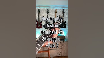 How to play a 6 string Dominant 7th Arpeggio - part 2 #shorts