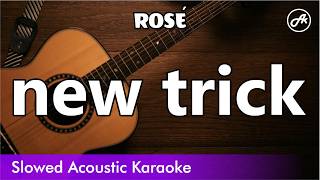 ROSE - new trick (SLOW Karaoke)