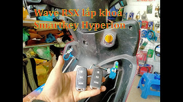 Wave RSX lắp khoá Smartkey Hyperion 2020 tại Hà Nội ( Wave RSX with Smartkey Hyperion 2020 key )