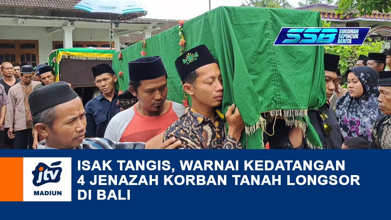 MAGETAN - Isak Tangis, Warnai Kedatangan 4 Jenazah Korban Tanah Longsor Di Bali