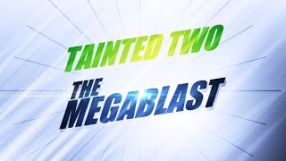 Tainted Two - The Megablast (Trancecore Mix) *1993