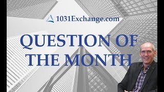 1031 Exchanges Questions: Quitclaim Deeding a Property In or Out of an LLC