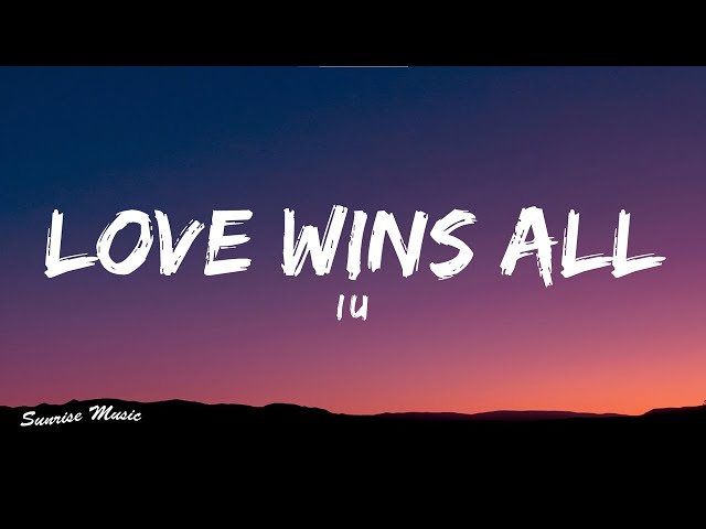 IU - 'Love wins all' (Lyrics English) class=