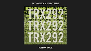 Antho Decks, Danny Rhys - Yellow Wave [Tech House]