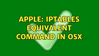 Apple: Iptables equivalent command in OSX
