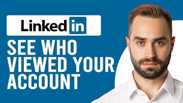 How to See Who Viewed Your LinkedIn (Who
