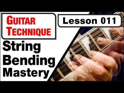 guitar-technique-011:-string-bending-mastery