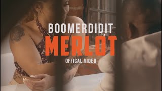Boomerdidit - Merlot (Official Music Video) - Virgo SZN 2