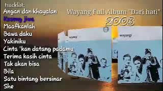 Wayang - Dari Hati | Full Album 2003