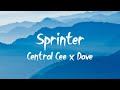 Central Cee x Dave - Sprinter (Lyrics) Slowed Reverb