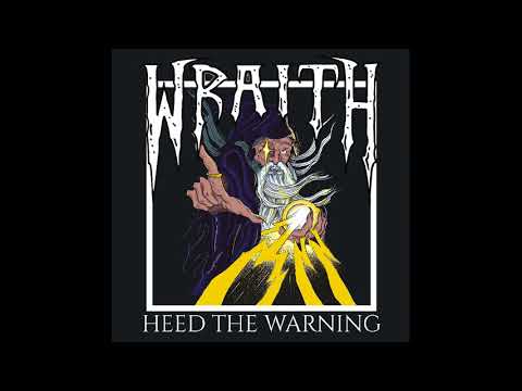 Wraith - Heed The Warning (Full Album, 2018)