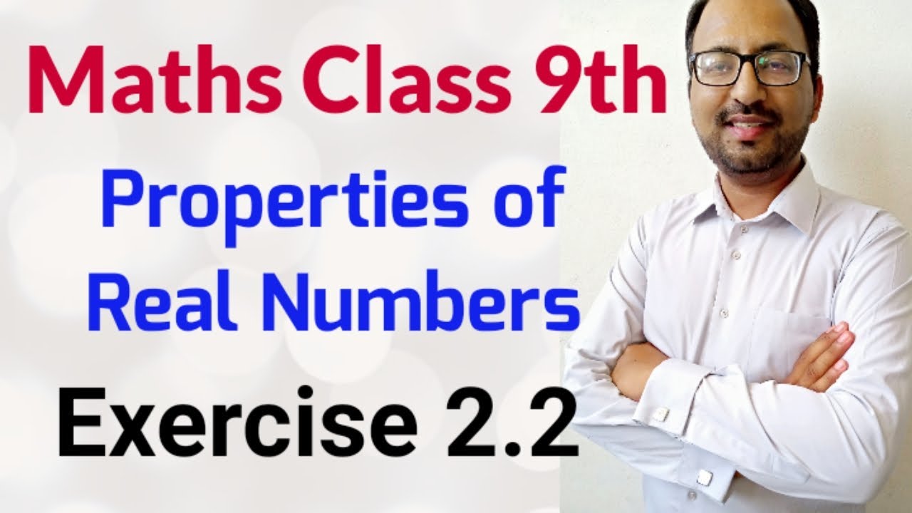 Unit 2 Exercise 2.2 Class 9th PTB Math (Properties of Real Numbers ...