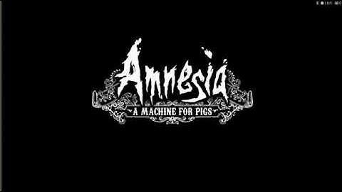 Amnesia: A Machine for PooFY - Part 1 :D