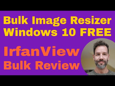 Bulk Image Resizer · IrfanView Tutorial · FREE image editing software
