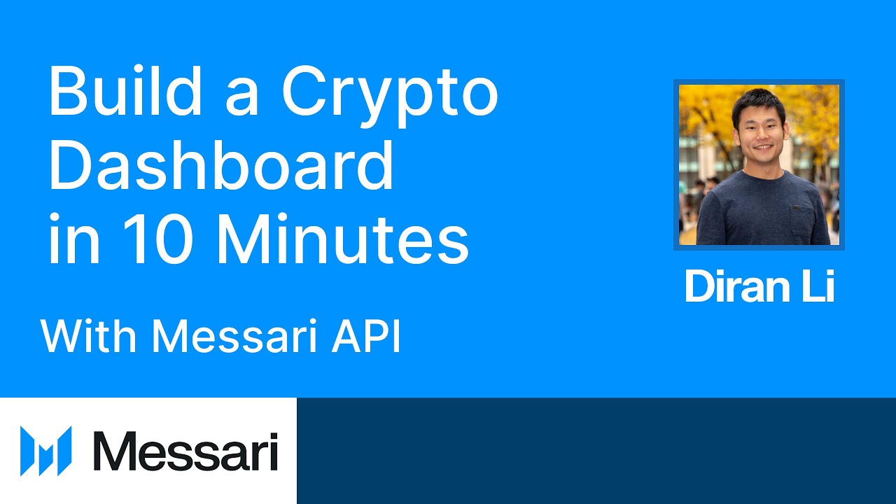 Build a Real-Time Crypto Insights Dashboard with Messari’s API (in 10  Minutes)