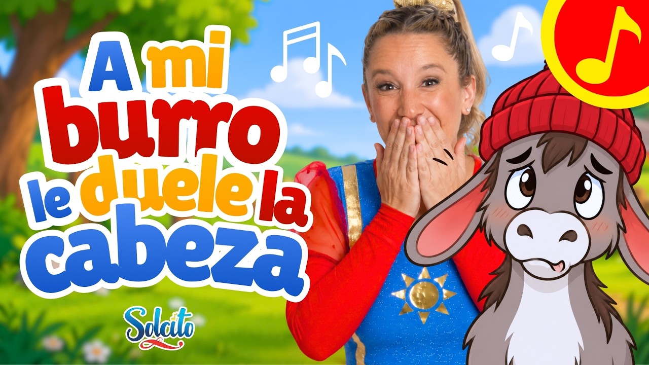 Solcito ☀️ — A mi burro 🫏 — Canción